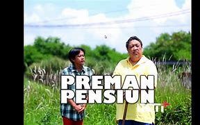 Preman Pensiun 2 Episode 1